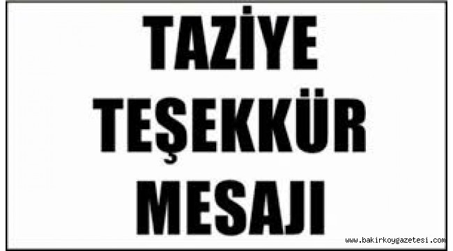 MALGAZ AİLESİ'NDEN TAZİYE TEŞEKKÜR MESAJI