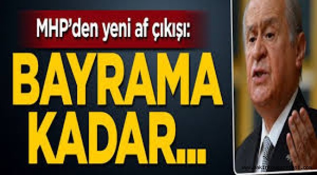 MHP AF İSTİYOR,AKP İSTEMİYOR