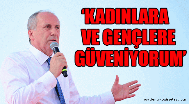 Muharrem İnce: Birinci turda yüzde 51 alacağım