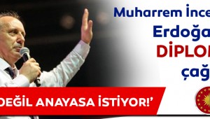 Muharrem İnce'den Erdoğan'a diploma yanıtı!