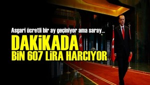 SARAYIN BİR DAKİKASI 1607 LİRA!