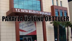 AKP'li belediyenin yolsuzluk dosyası böyle kapatıldı