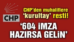 CHP Genel Merkezi'nden muhaliflere 'kurultay' resti…