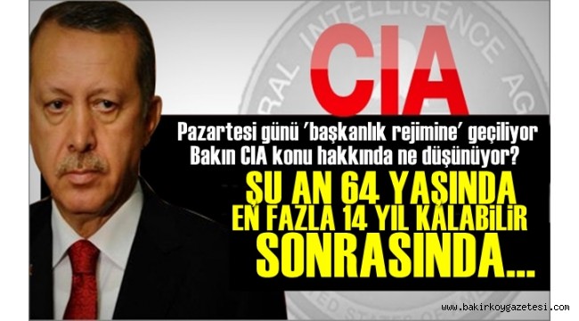 CIA'den Olay Türkiye Açıklamaları!
