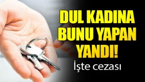 Dul kadına bunu yapana emsal ceza