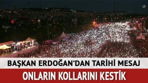 ERDOĞAN "ONLARI ASLA UNUTMAYACAĞIZ"