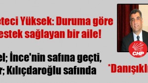 Gazeteci Yüksek: Duruma göre destek sağlayan bir aile!