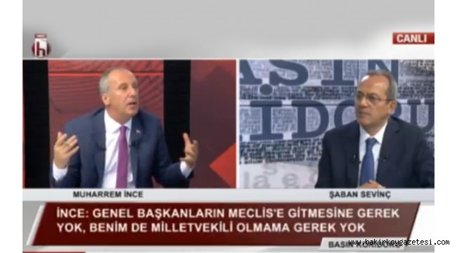 İNCE"SEÇİM GECESİ PARTİDEN BANA BİLGİ GELMEDİ"