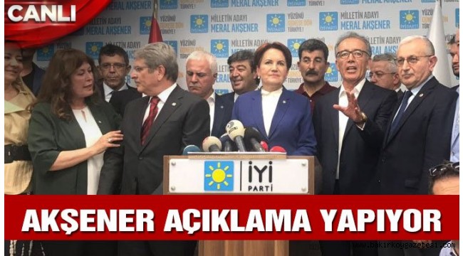 İYİ Parti'de sıcak saatler: Meral Akşener kararını verdi