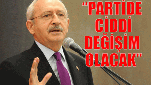 Kılıçdaroğlu değişim sinyalini verdi...