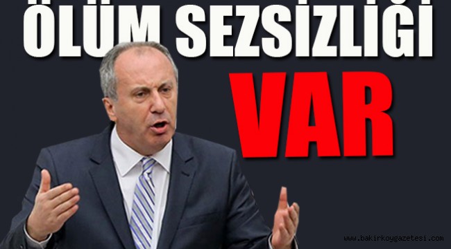 Muharrem İnce: Bir şey, her şeye hâkim olmuş