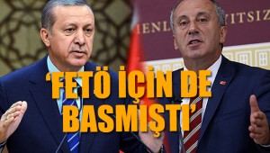 Muharrem İnce'den, Erdoğan'a şok tepki