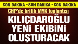 CHP'de kritik MYK: Kılıçdaroğlu yeni yönetimini oluşturacak