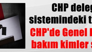 CHP delege sistemindeki tuhaflık! CHP'de Genel Başkanı bakın kimler seçiyor