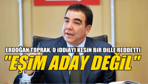 CHP: TOPRAK, TEPKİLER ÜZERİNE EŞİNİN ADAY OLMADIĞINI AÇIKLADI!