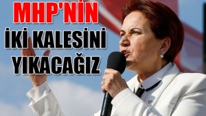 Akşener'e göre kesin kazanacakları iki büyükşehir hangileri?