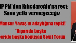 CHP PM'den Kılıçdaroğlu'na rest: Sana yetki vermeyeceğiz