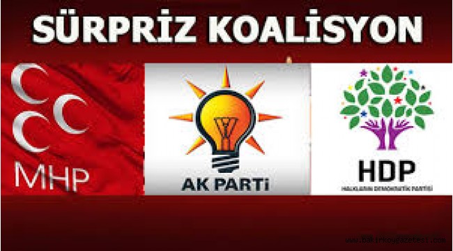 AK PARTİ,MHP ve HDP BİRLEŞTİ