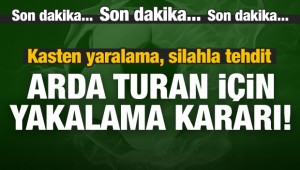 Arda Turan için yakalama kararı!