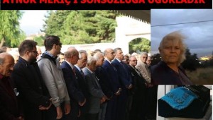 AYNUR MERİÇ'İ SONSUZA UĞURLADIK