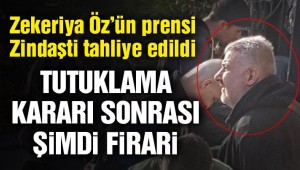 Fetö'cü Zekeriya Öz'ün prensi Zindaşti tahliye edildi