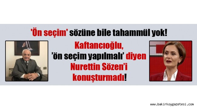 'Ön seçim' sözüne bile tahammül yok!