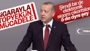 Başkan Erdoğan'dan elektronik sigara tepkisi