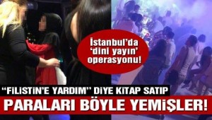 'Filistin'e yardım' diye Kuran satıp lüks yatlarda parti yaptılar!