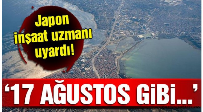 Japon inşaatçı 'Büyük Marmara' depremi için uyardı