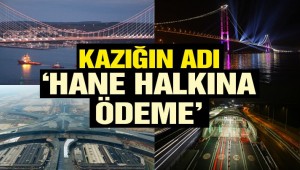 Kazığın adı 'hane halkına ödeme'