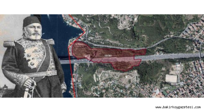 Paşa'nın Torunları Anadoluhisarı'nda 113 Dönümlük Araziye Göz Dikti