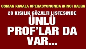 Son dakika… Osman Kavala Operasyonu'nda ikinci dalga!