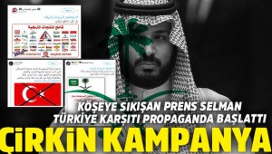 Suudi Arabistan'dan Türkiye'ye çirkin kampanya