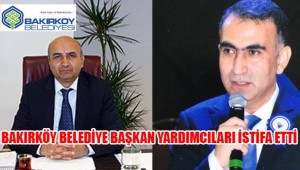 VE İSTİFA ETTİLER!