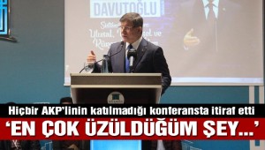 Ahmet Davutoğlu konferans verdi hiçbir AKP'li katılmadı