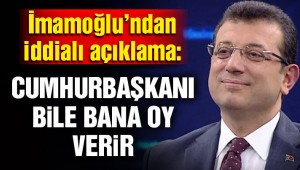 CHP İBB Adayı İmamoğlu: Cumhurbaşkanı da bana oy verir