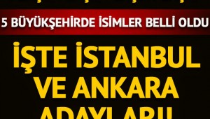 CHP İstanbul, Ankara, Mersin, Bursa ve Adana büyükşehir adayları belli oldu