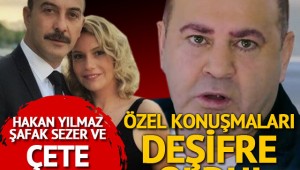 Hakan Yılmaz'ın adı Şafak Sezer - Çete yöneticisi arasındaki görüşmede geçti