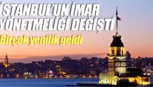 İstanbul İmar Yönetmeliği bir yıl dolmadan iki kez değişti bugün yürürlüğe girdi