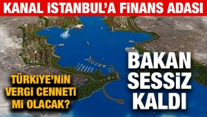 Kanal İstanbul vergi cenneti mi olacak?