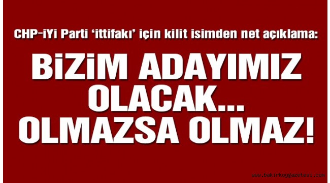 Son dakika… CHP- İYİ Parti ittifakı için net açıklama!