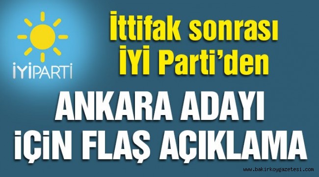 Son dakika… İYİ Parti'den flaş Mansur Yavaş açıklaması