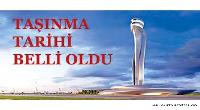 Yeni havalimanının Yeni havalimanının taşınma tarihi belli oldu tarihi belli oldu