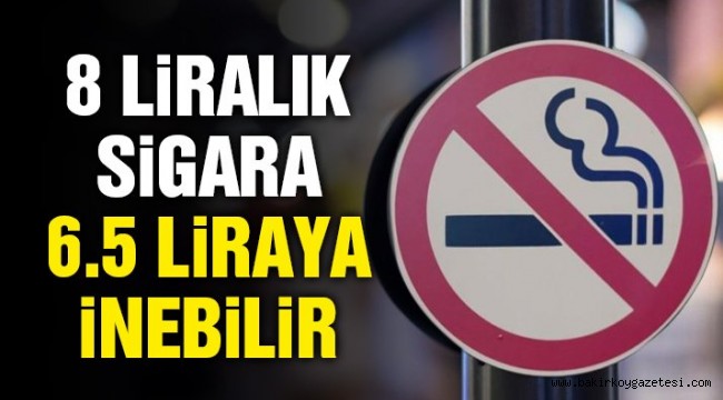 8 liralık sigara 6.5 liraya inebilir