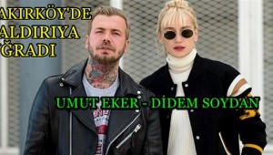 Didem Soydan ve Umut Eker Bakırköy'de saldırıya uğradı