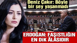 Erdoğan bu defa Deniz Çakır'ı hedef gösterdi!