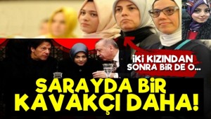 Merve Kavakçı'nın kızlarından sonra ,yeğeni de Cumhurbaşkanlığı'nda çıktı