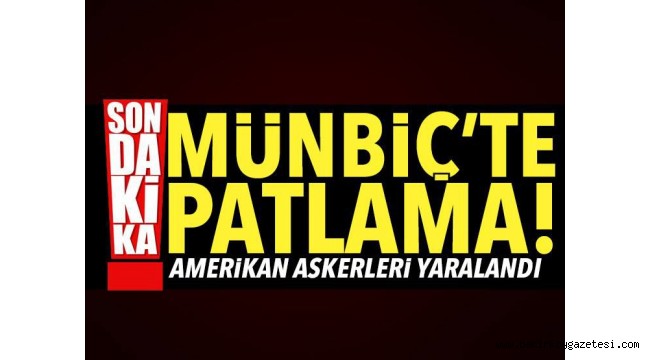 Son dakika! Münbiç'te patlama 16 ölü