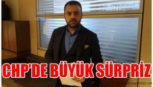 BAKIRKÖY CHP'DE BÜYÜK SÜRPRİZ!