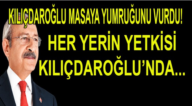 CHP'de Kılıçdaroğlu aday belirleme ve değiştirme yetkisi aldı